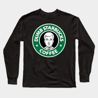 Dumb *bucks Long Sleeve T-Shirt